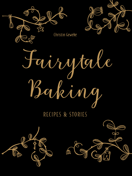 Title details for Fairytale Baking by Christin Geweke - Wait list